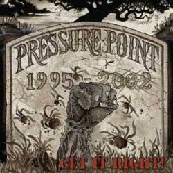 Pressure Point : Get It Right